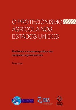  Lançamento: O protecionismo agrícola nos Estados Unidos