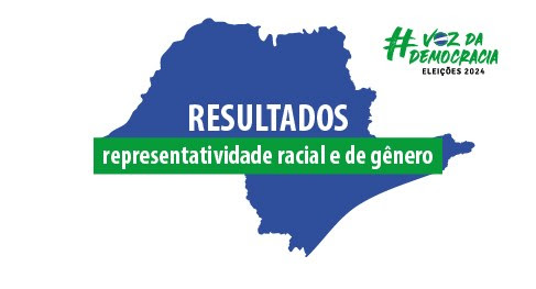  Representatividade feminina e negra cresce nas eleições municipais de São Paulo em 2024